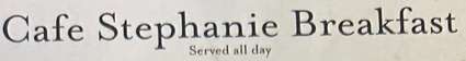 Cafe Stephanie menu page 1